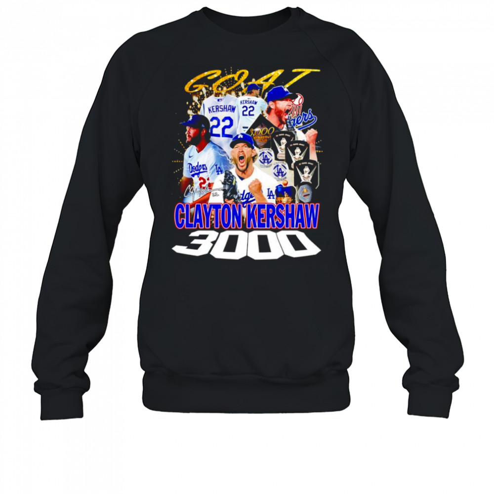Goat Clayton Kershaw 3000 graphic shirt Sweatshirt