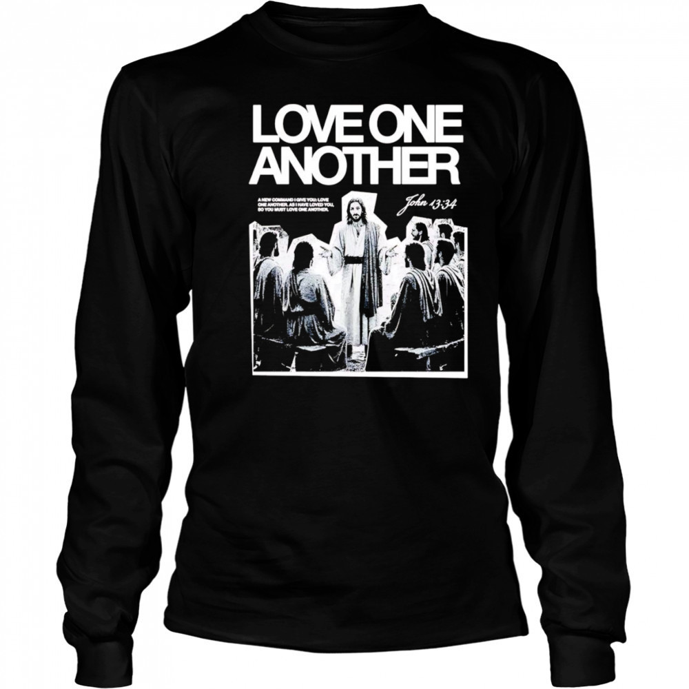 Love one another Jesus shirt Long Sleeved