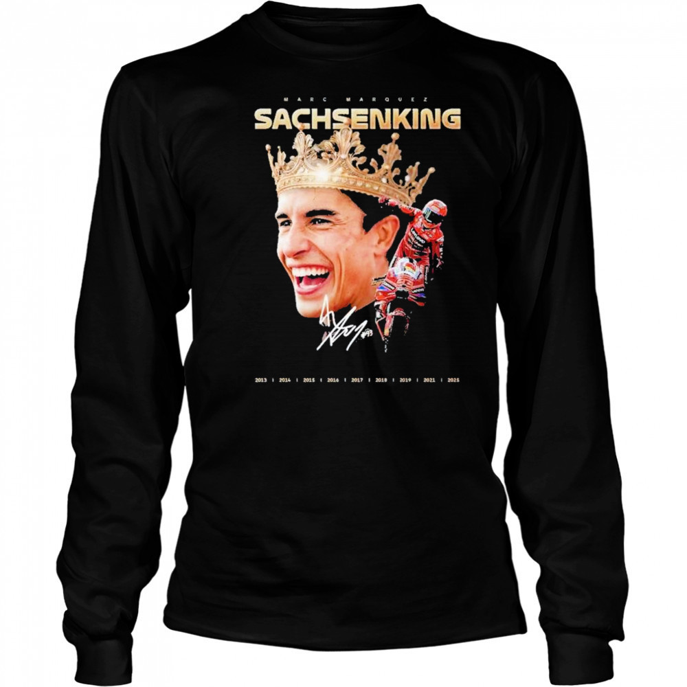 Marc Márquez Sachsenking 9th MotoGP Win signature shirt Long Sleeved