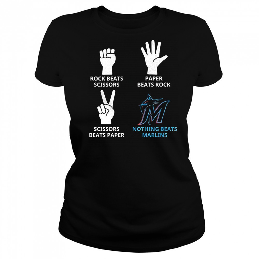 Miami Marlins rock beats scissors paper beats rock scissors beats paper nothing beats Marlins shirt Women's T-shirt