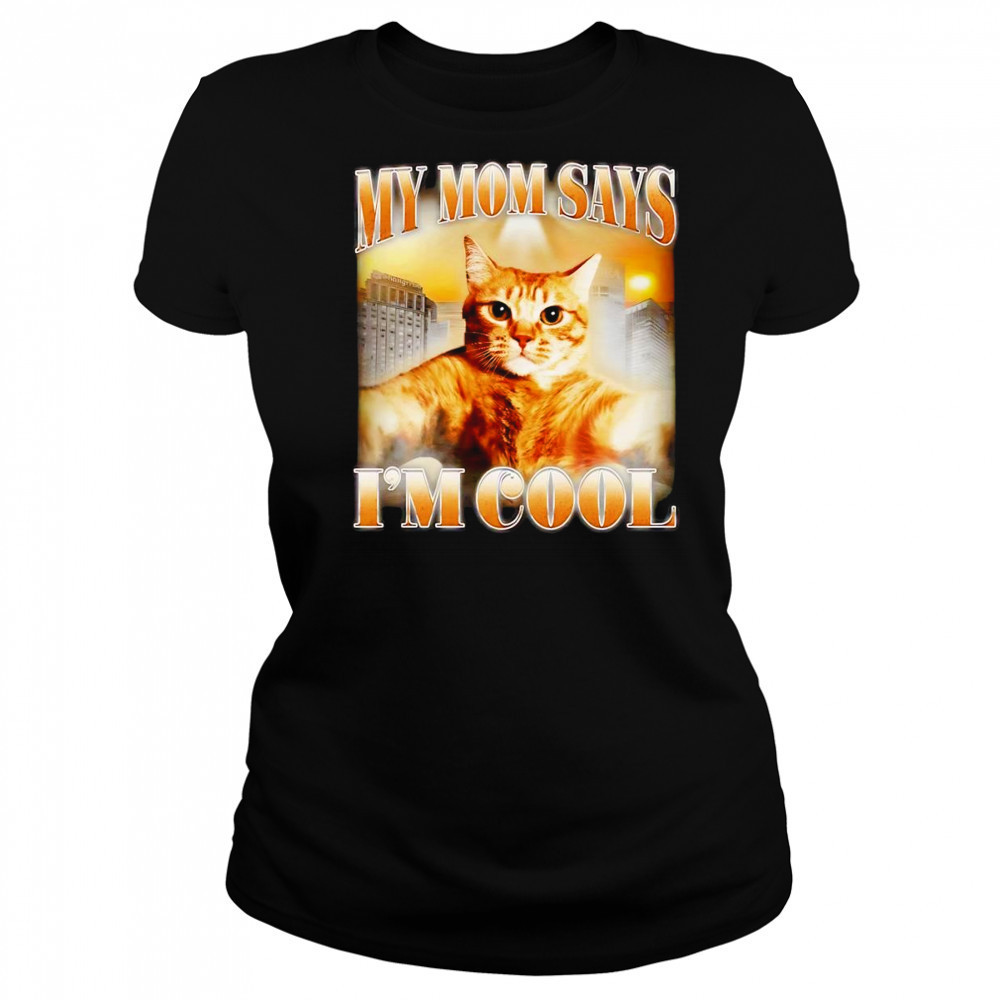 My mom says I’m cool retro shirt Women's T-shirt