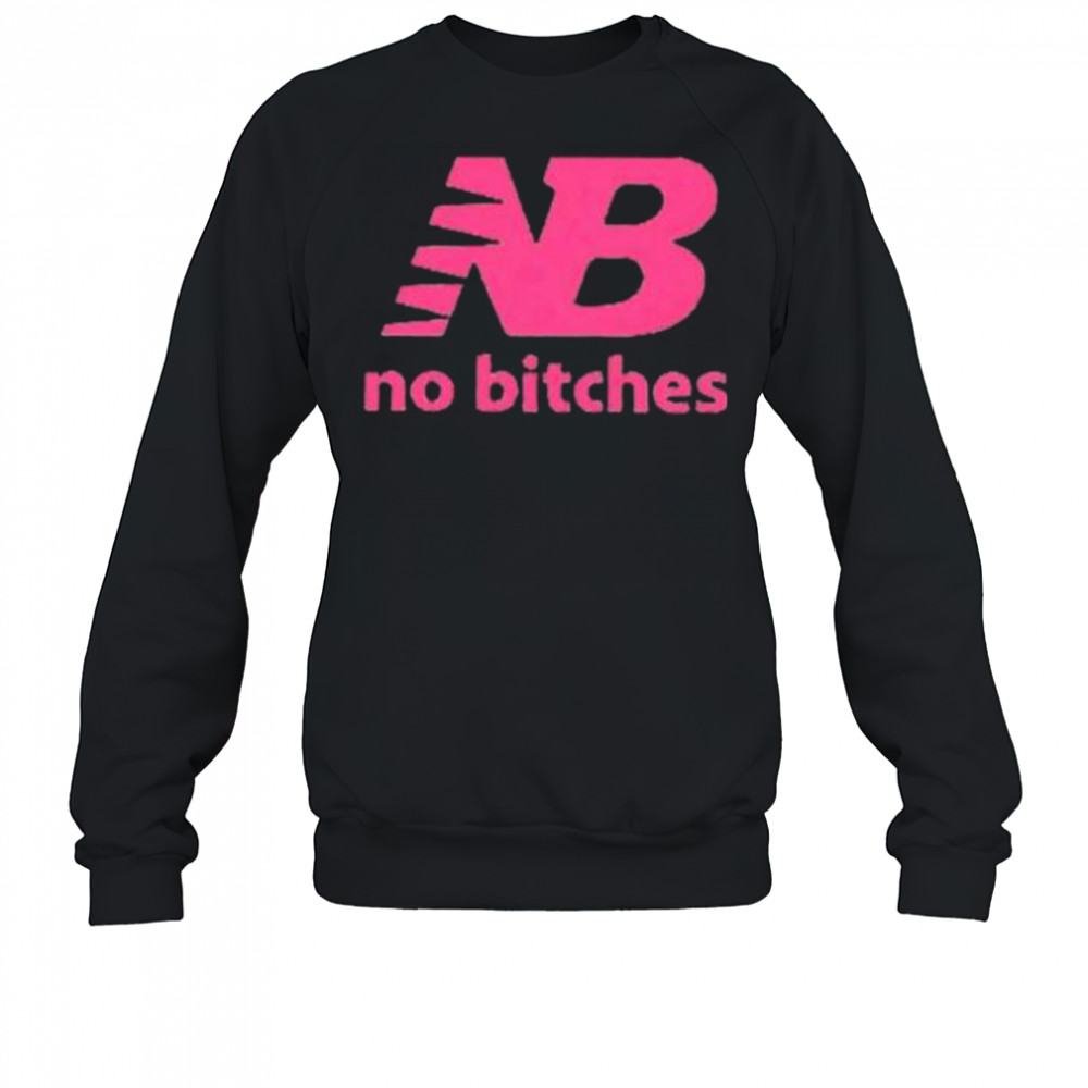 No bitches logo shirt Sweatshirt