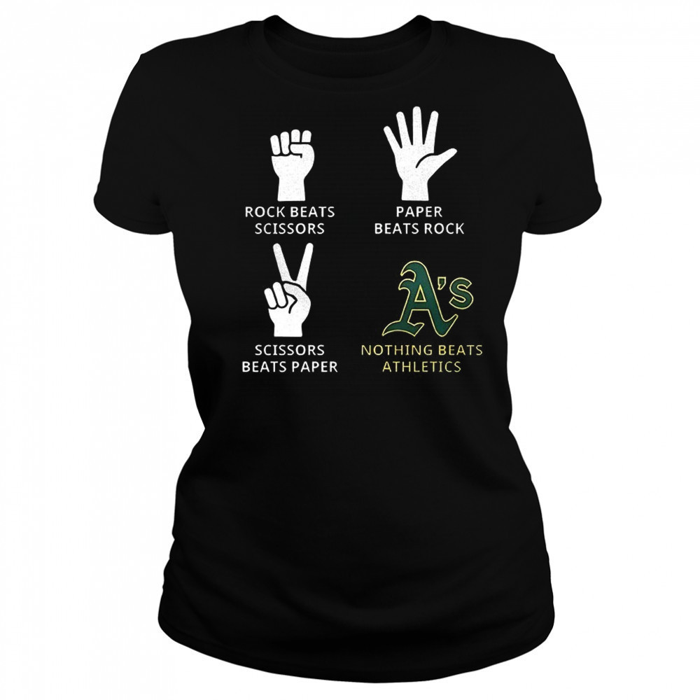 Oakland Athletics rock beats scissors paper beats rock scissors beats paper nothing beats Athletics shirt Women's T-shirt