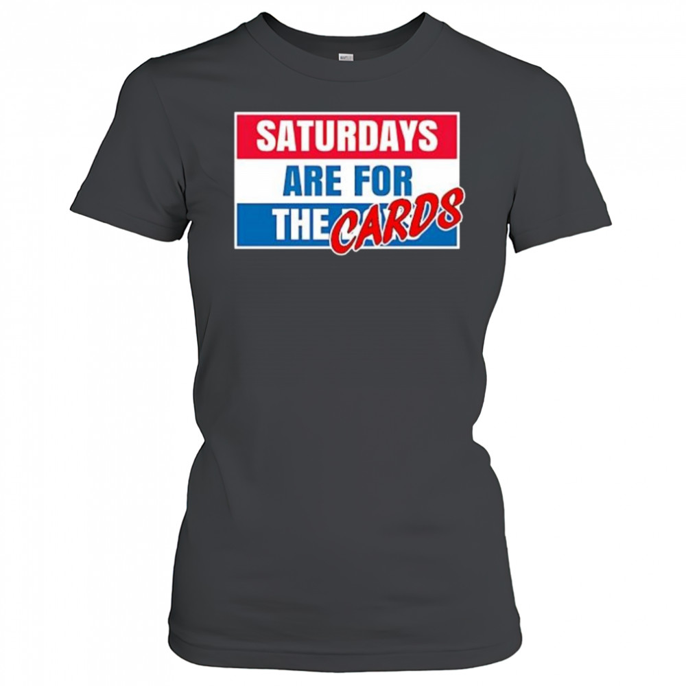 Saturdays Are For The Cards shirt Women's T-shirt