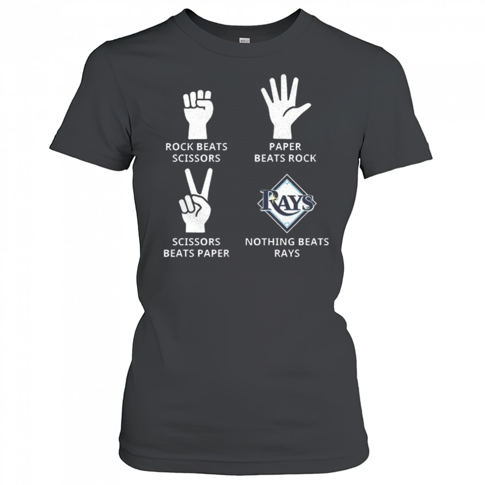 Tampa Bay Rays rock beats scissors paper beats rock scissors beats paper nothing beats Rays shirt Women's T-shirt