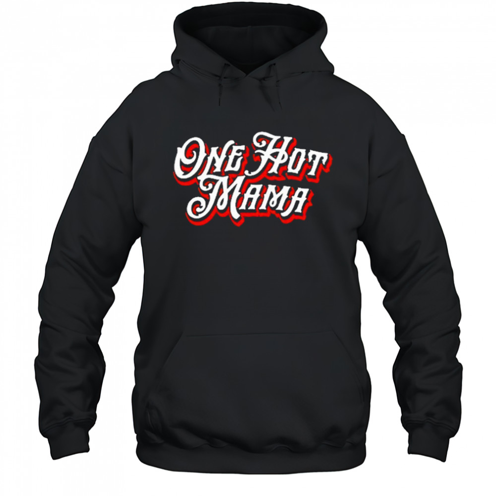 Trace Adkins One Hot Mama T-Shirt Hoodie
