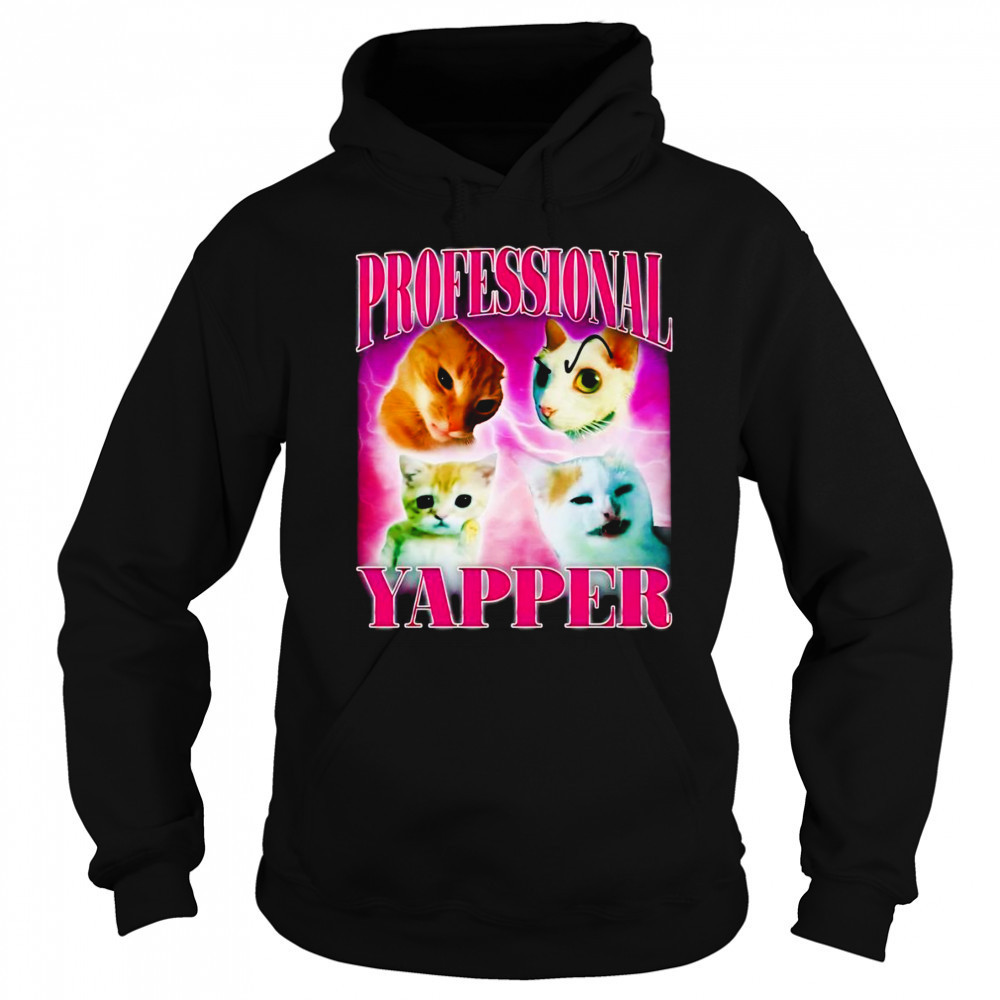 Professional yapper cat bootleg shirt Sweatshirt