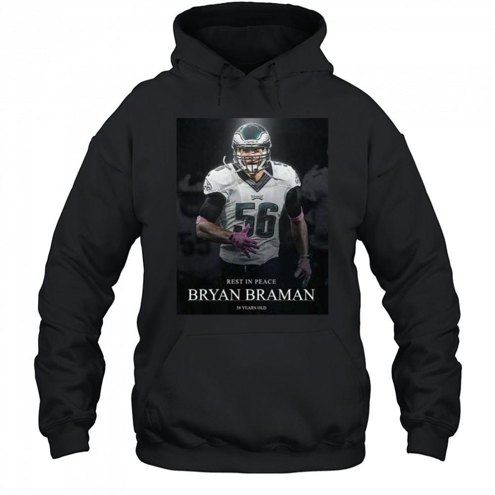 Bryan Braman Rest in Peace 38 Years old shirt Hoodie