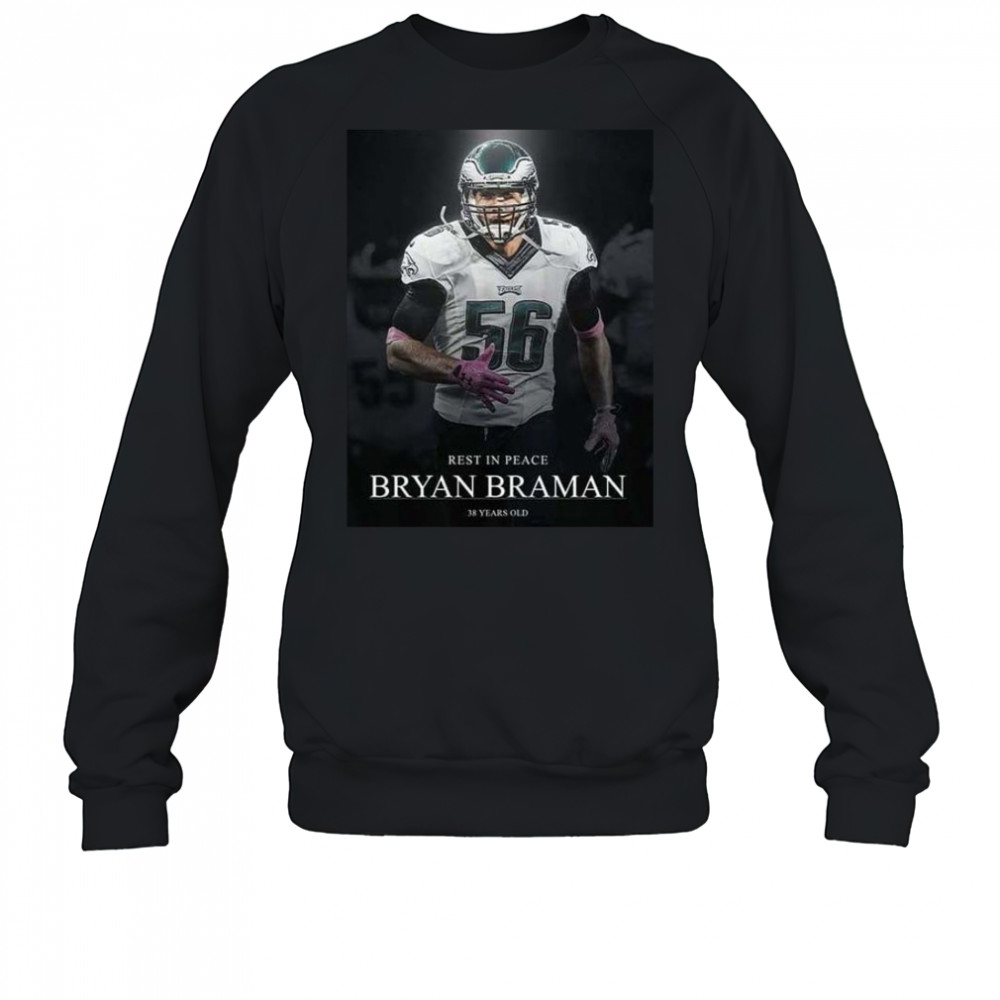 Bryan Braman Rest in Peace 38 Years old shirt Sweatshirt