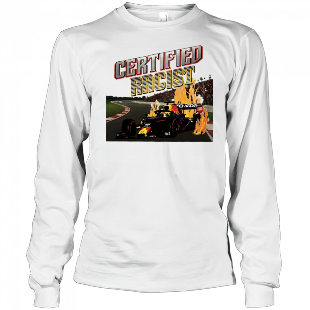 Certified Racist F1 Red Bull Racing shirt Long Sleeved