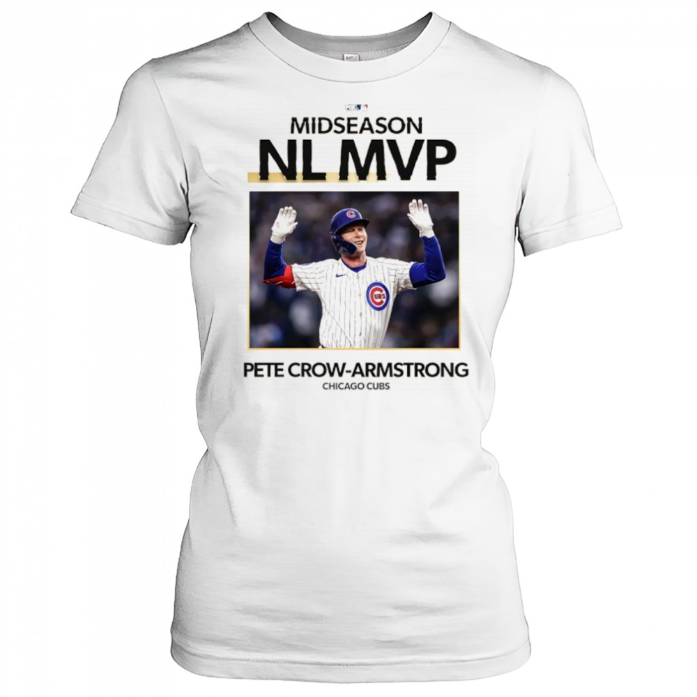 Chicago Cubs Pete Crow-Armstrong 2025 midseason NL MVP shirt Women's T-shirt