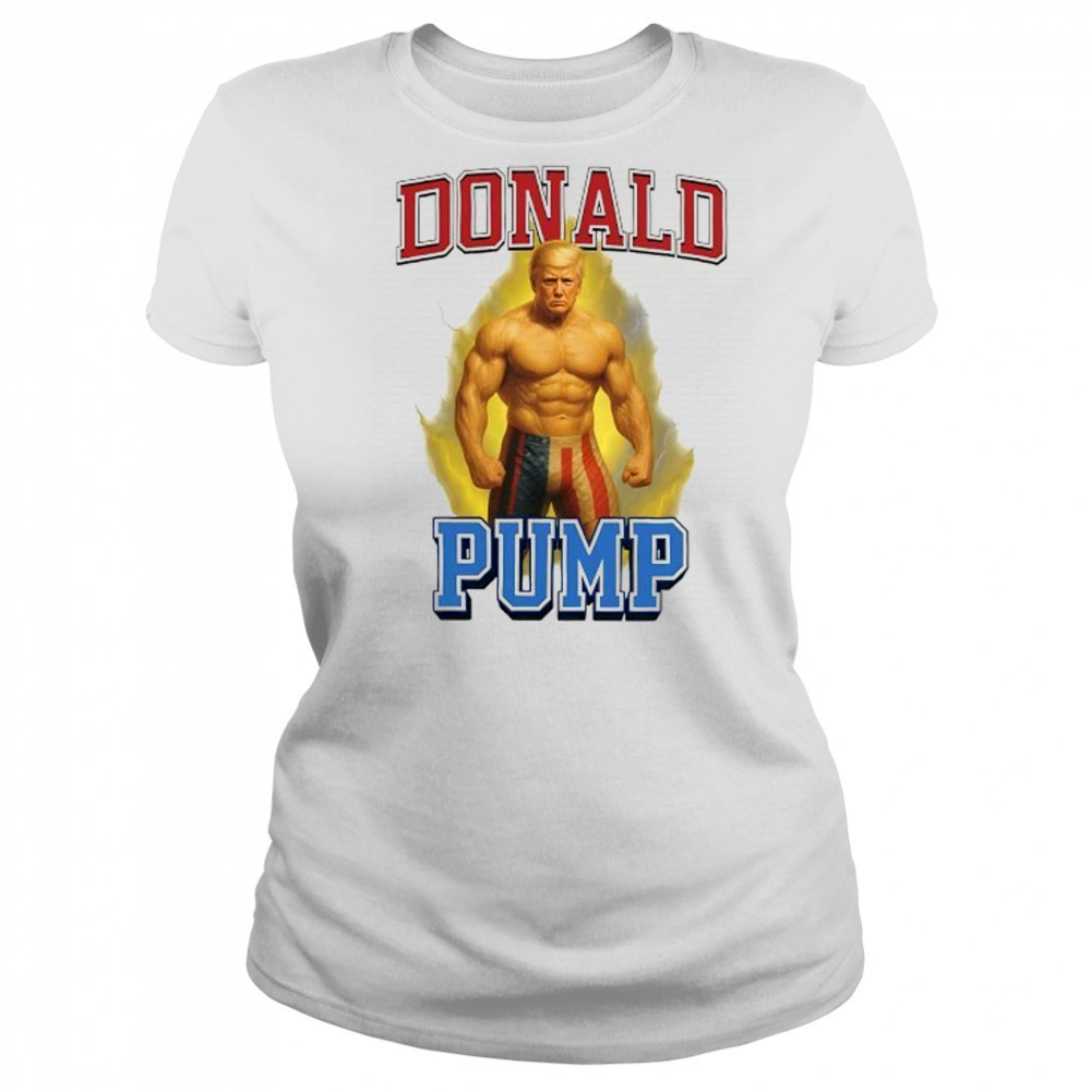 Donald Pump Trump gym graphic meme shirt Women's T-shirt