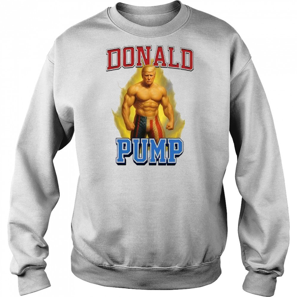Donald Pump Trump gym graphic meme shirt Hoodie