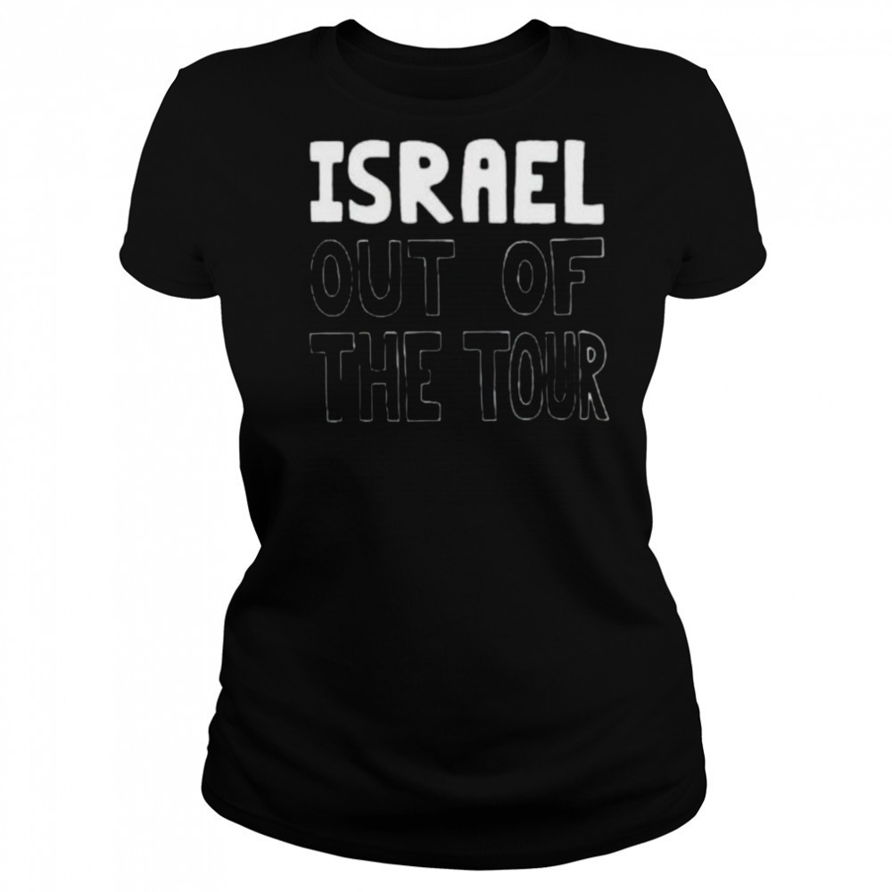 Israel out of the tour shirt Women's T-shirt