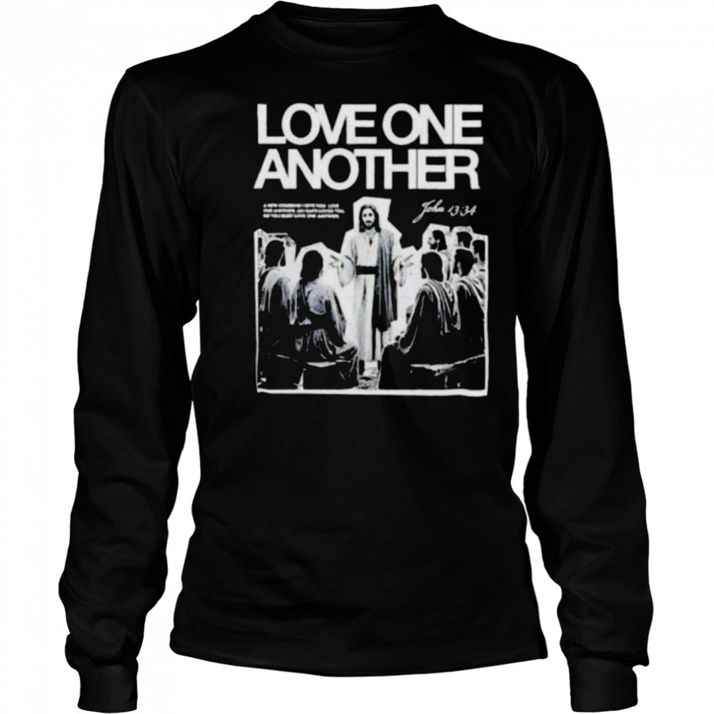 Love One Another Jesus vintage shirt Long Sleeved