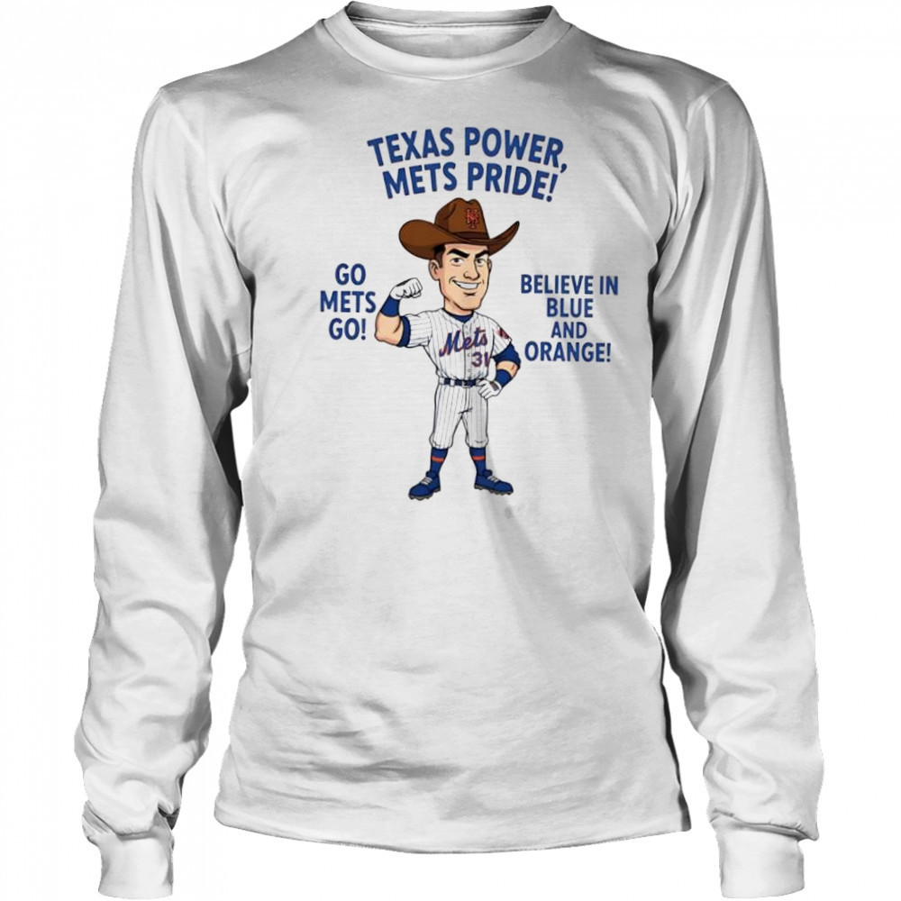 New York Mets Texas Power Mets Pride Go Mets Go Believe In Blue And Orange shirt Long Sleeved