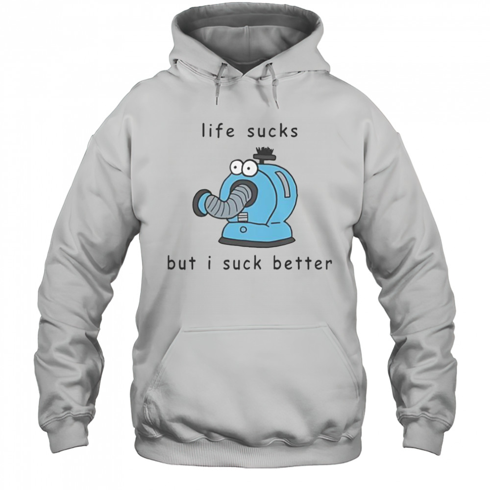 Noo Noo Teletubbies Life Sucks But I Suck Better T-Shirt Hoodie