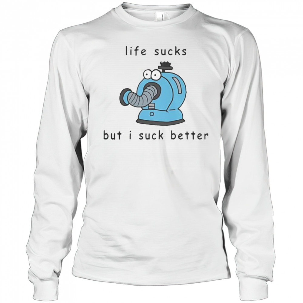 Noo Noo Teletubbies Life Sucks But I Suck Better T-Shirt Long Sleeved