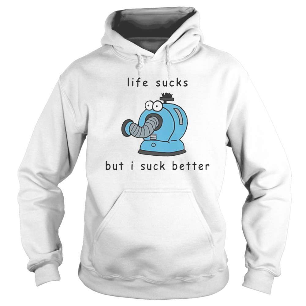 Noo Noo Teletubbies Life Sucks But I Suck Better T-Shirt Sweatshirt