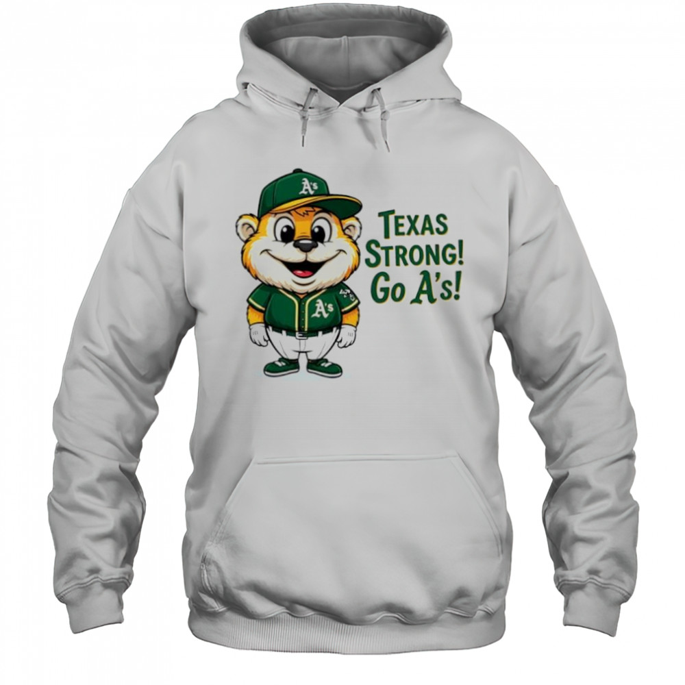 Oakland Athletics Texas Strong Go A_s mascot cartoon shirt Hoodie