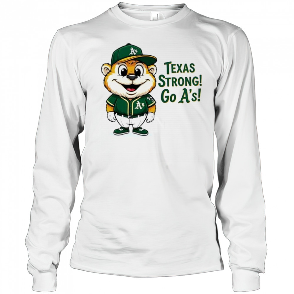 Oakland Athletics Texas Strong Go A_s mascot cartoon shirt Long Sleeved