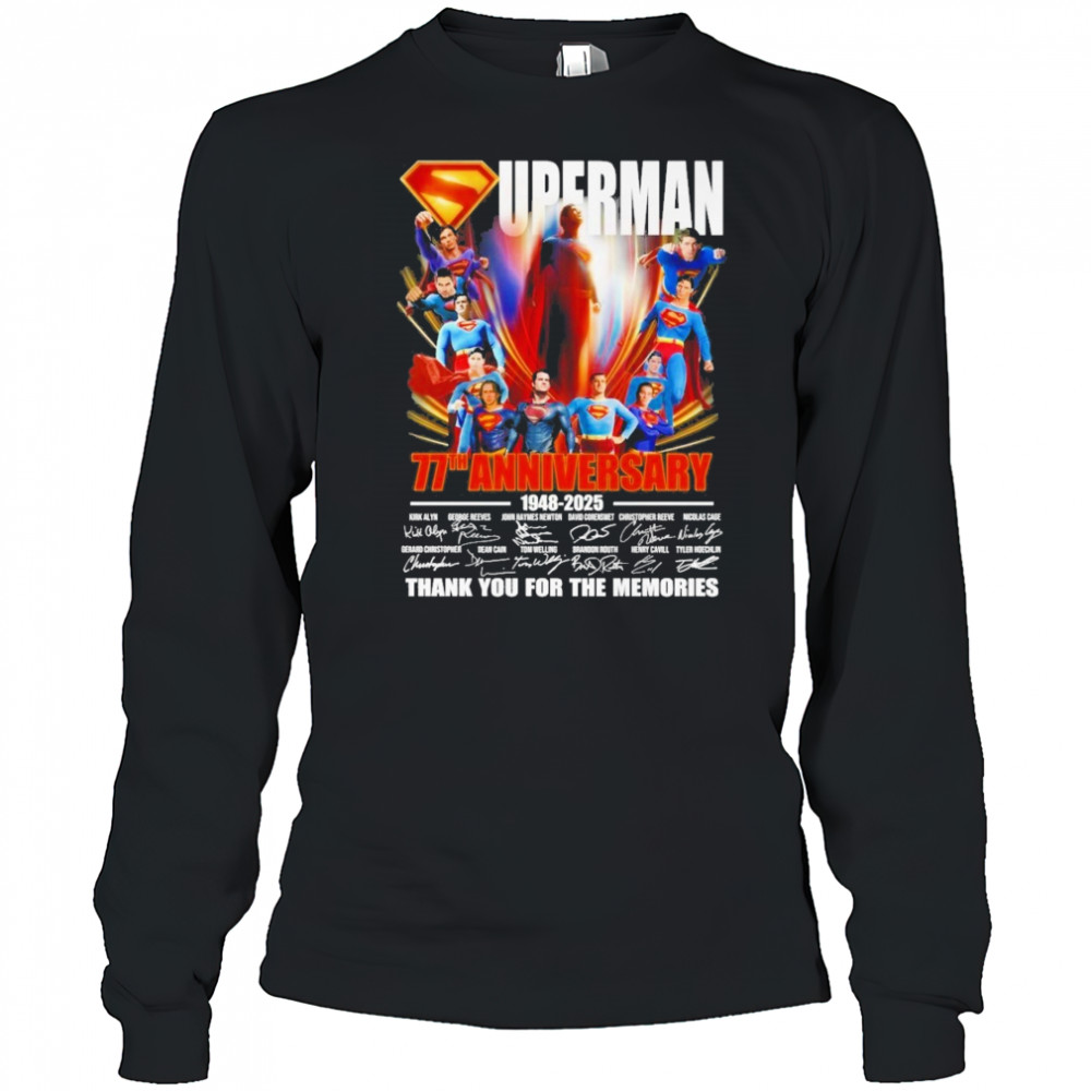 Original Superman 77th Anniversary 1948 2025 Thank You For The Memories Signatures Shirt Long Sleeved