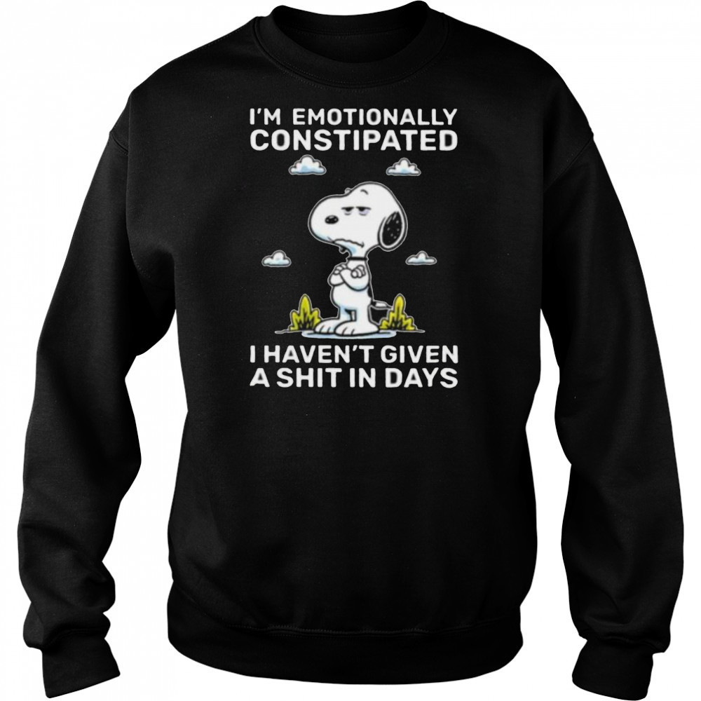 Snoopy I’m emotionally constipated I haven’t given a shit in days shirt Hoodie
