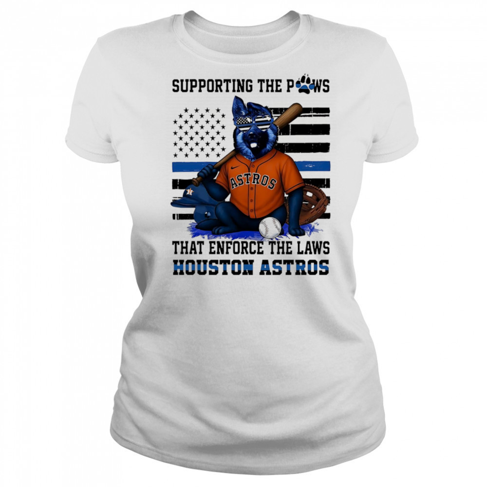 Supporting the paws that enforce the laws Houston Astros shirt Women's T-shirt