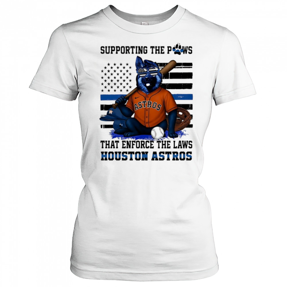 Supporting the paws that enforce the laws Houston Astros shirt Women's T-shirt