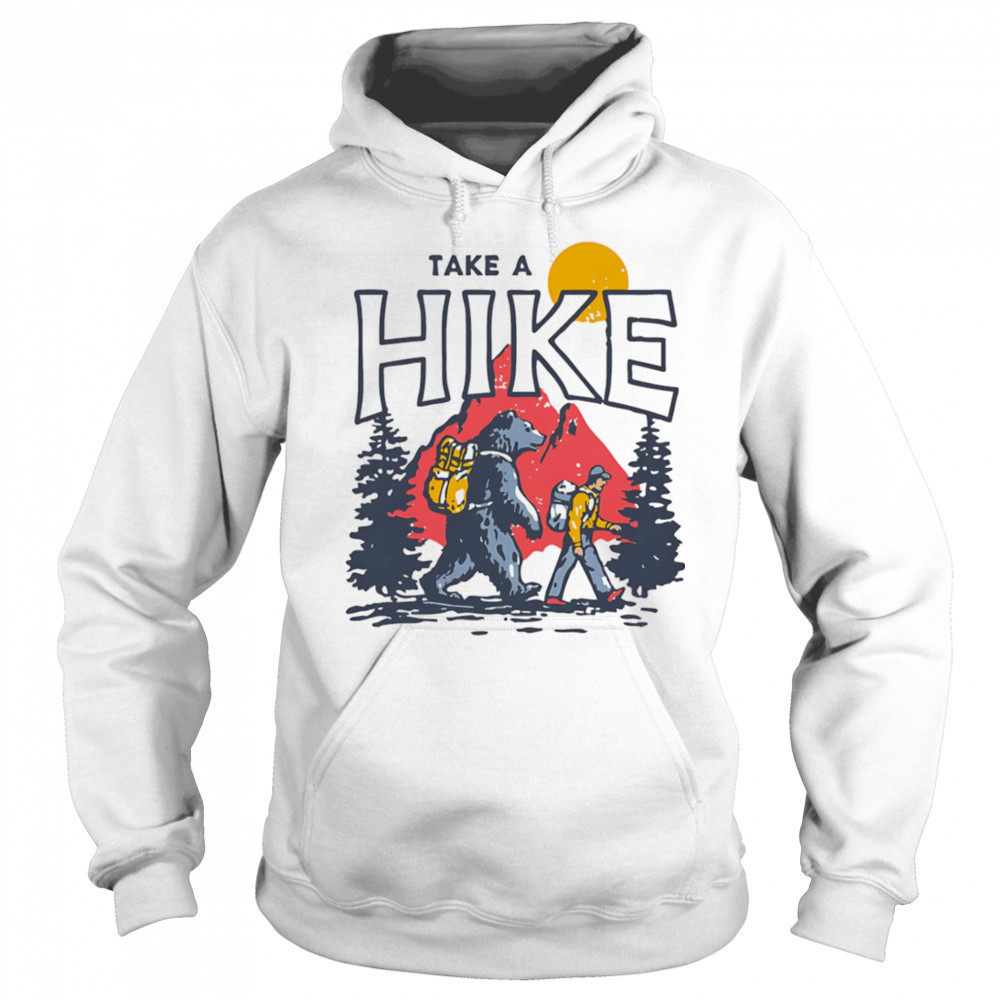 Take a hike shirt Sweatshirt
