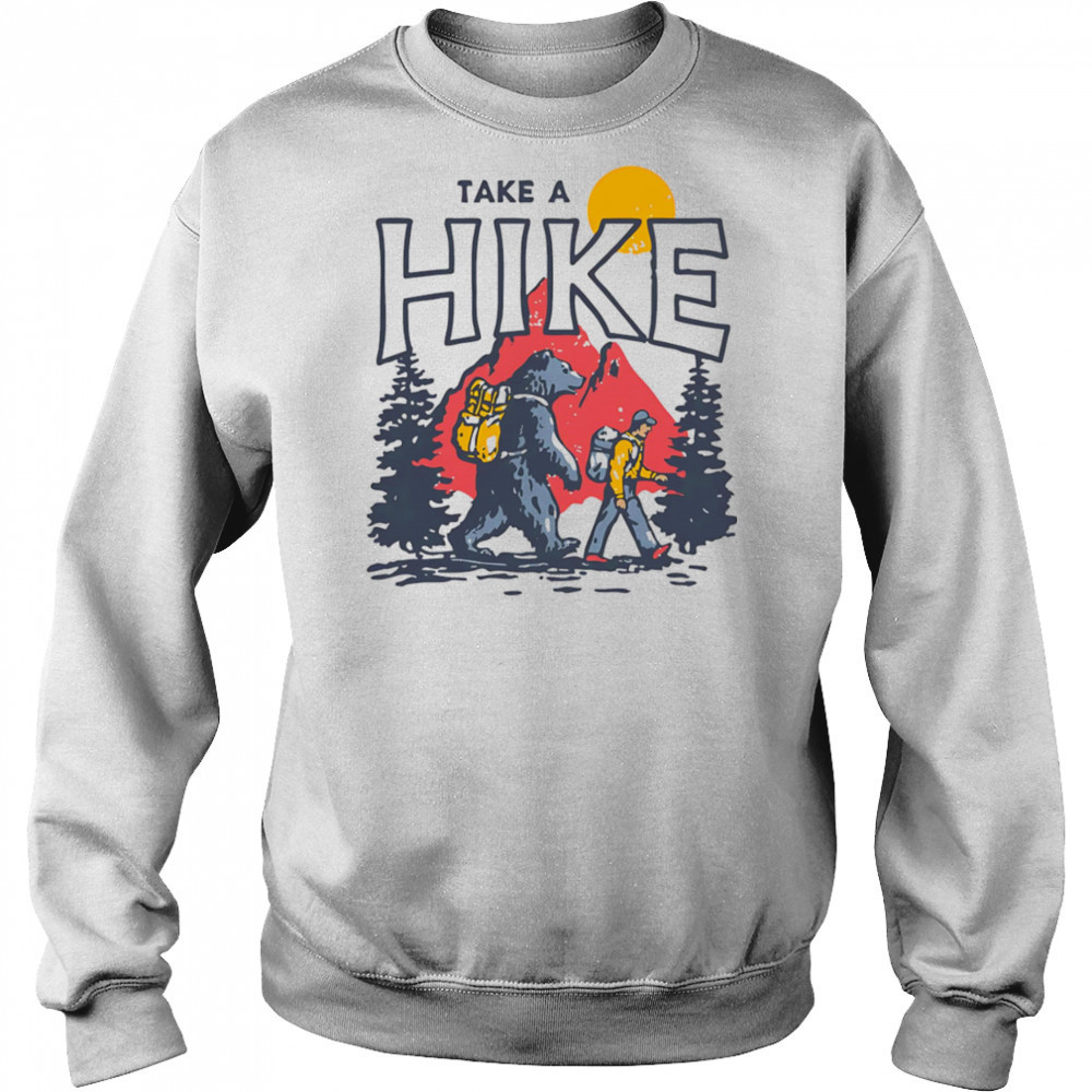 Take a hike shirt Hoodie