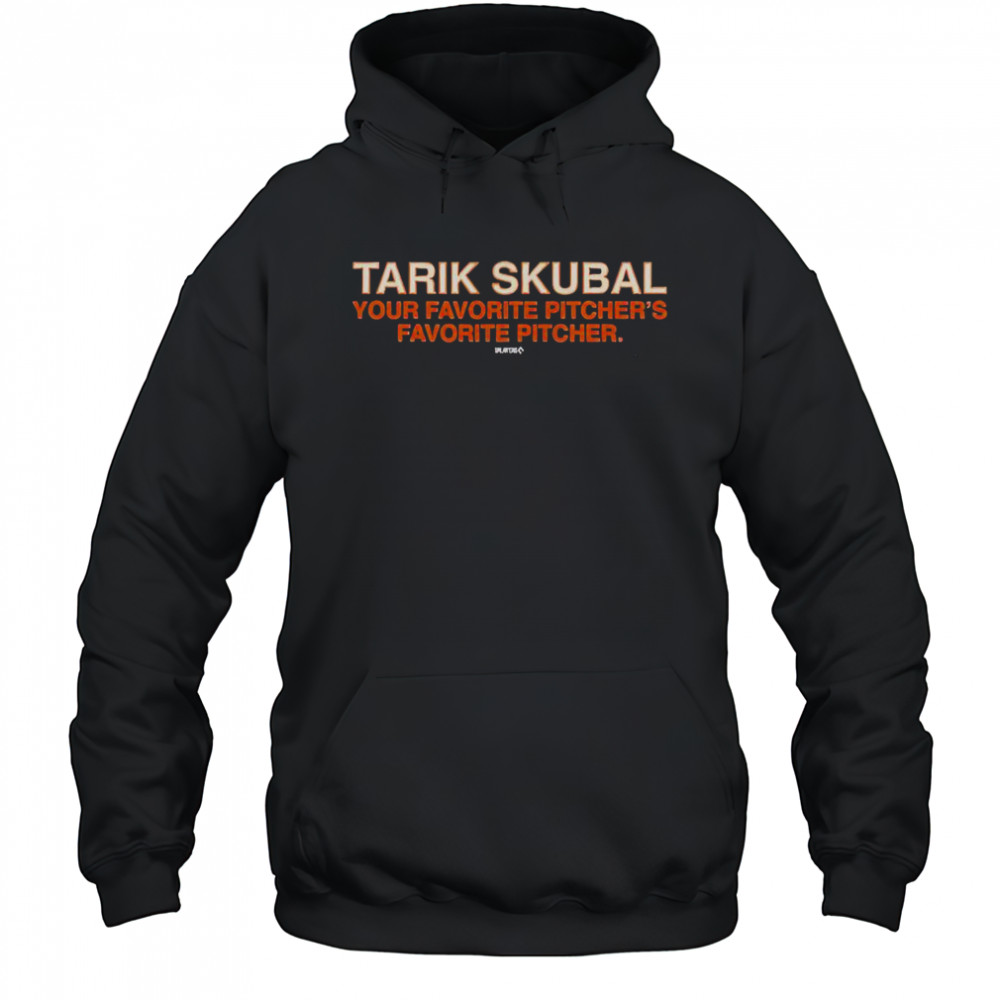 Tarik Skubal Is Your Favorite Pitchers Favorite Pitcher T-Shirt Hoodie