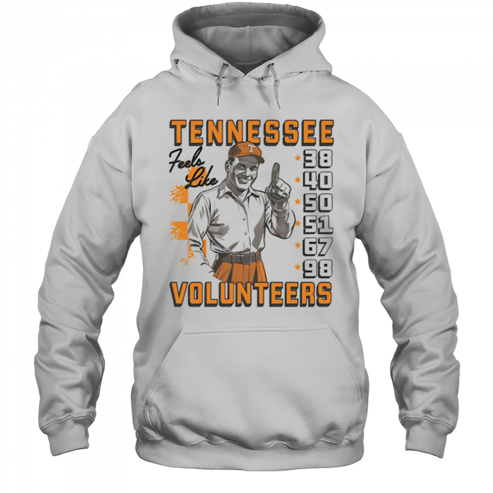 Tennessee Volunteers feel like 38 40 50 51 67 98 shirt Hoodie
