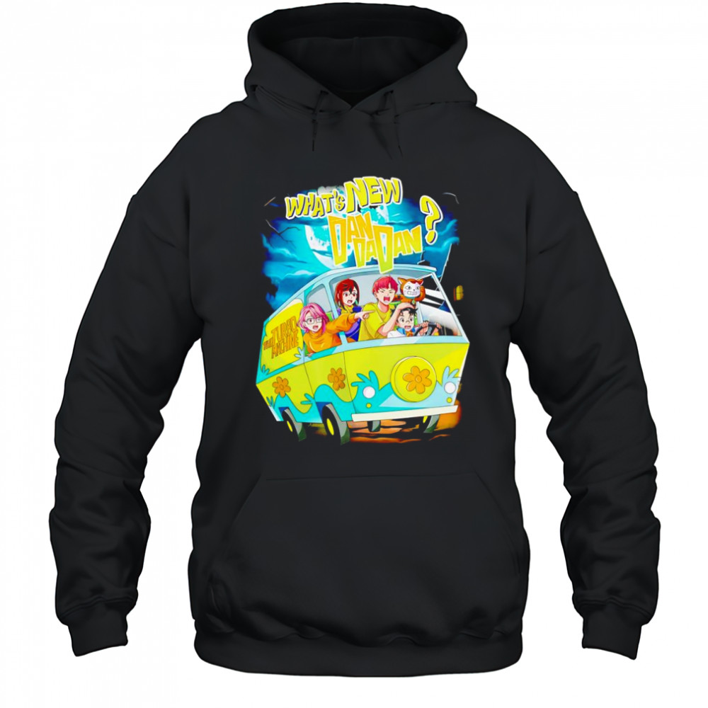 What’s new Dan Da Dan shirt Hoodie