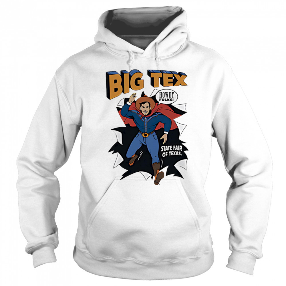 Big Tex Superhero shirt Sweatshirt