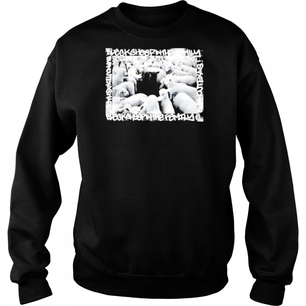 Black Sheep In The Family shirt Hoodie