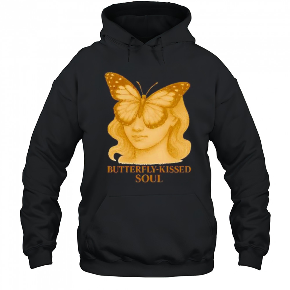 Butterfly kissed Soul shirt Hoodie