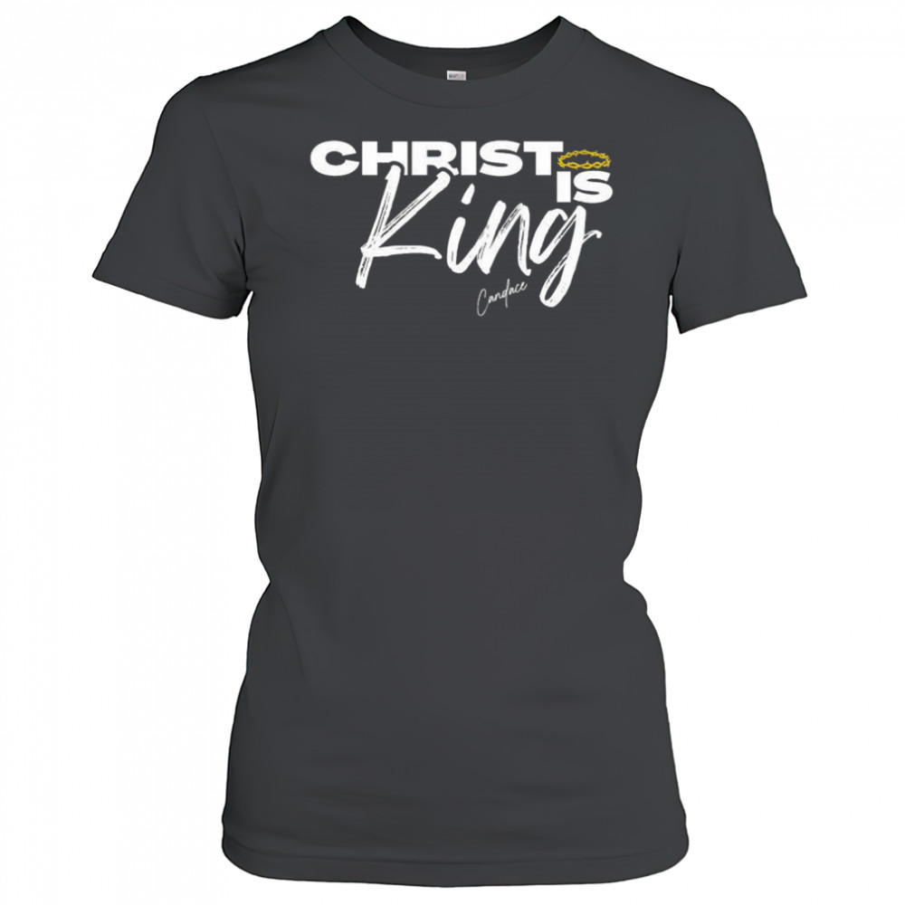 Christ Is King Candace T-shirt Women's T-shirt