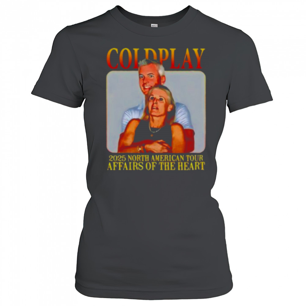Coldplay’s kiss cam caught cheating 2025 north American tour affairs of the heart shirt Women's T-shirt