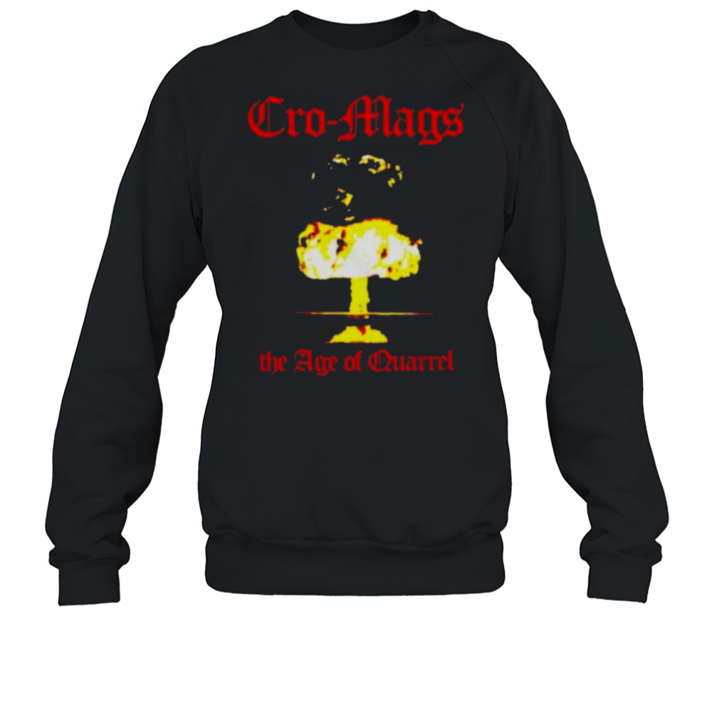 Cro Mags The Age Of Quarrel Blast Shirts Sweatshirt