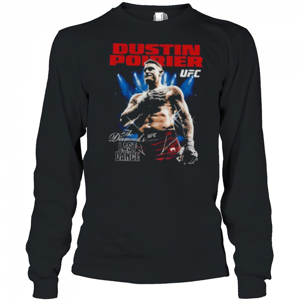 Dustin Poirier The Diamond UFC Champion Last Dance shirt Long Sleeved