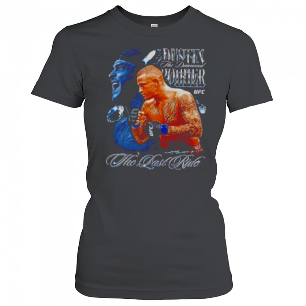 Dustin Poirier The Last Ride UFC shirt Women's T-shirt