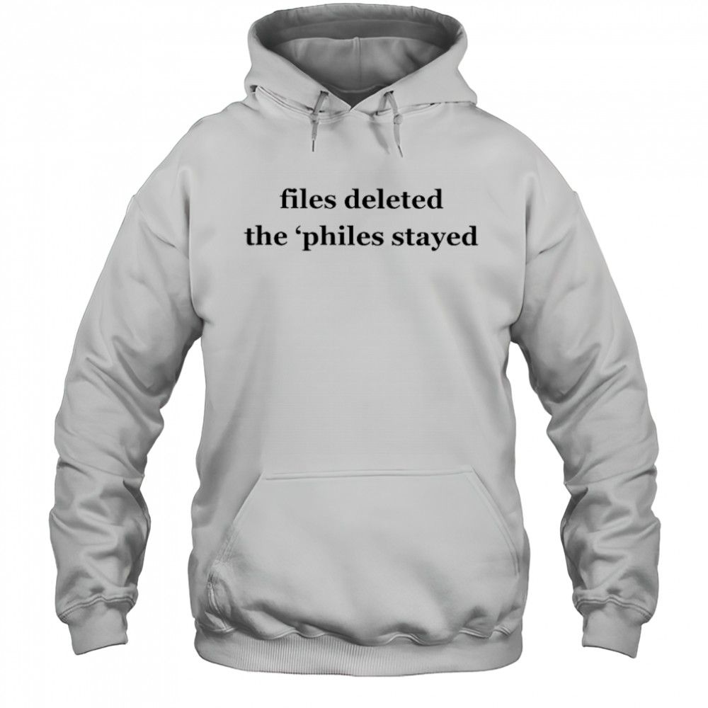 Epstein Files Deleted The ‘Philes Stayed T-Shirt Hoodie