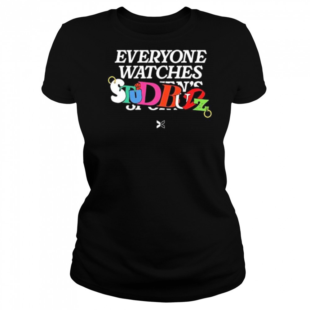 Everyone Watches Studbudz shirt Women's T-shirt