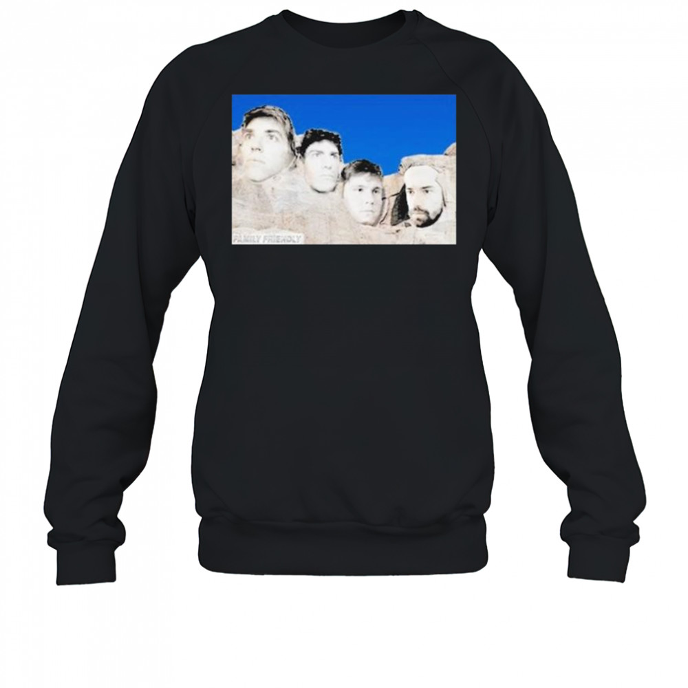 Family Friendly Mt. Rushmore T-shirt Sweatshirt
