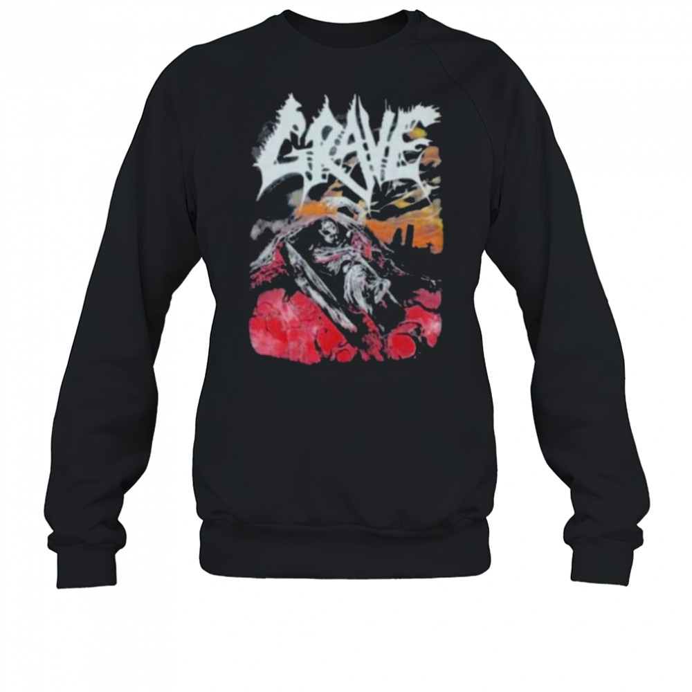Grave You’ll Never See shirts Sweatshirt