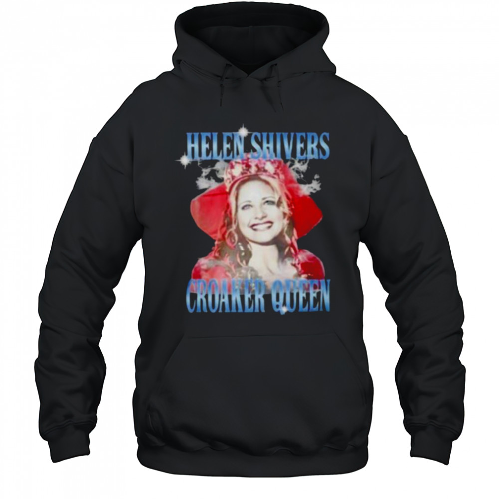 Helen Shivers Croaker Queen graphic shirt Hoodie