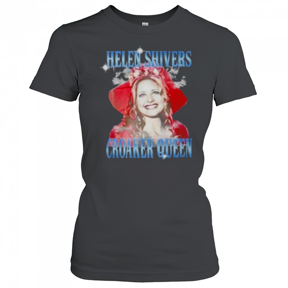 Helen Shivers Croaker Queen graphic shirt Women's T-shirt