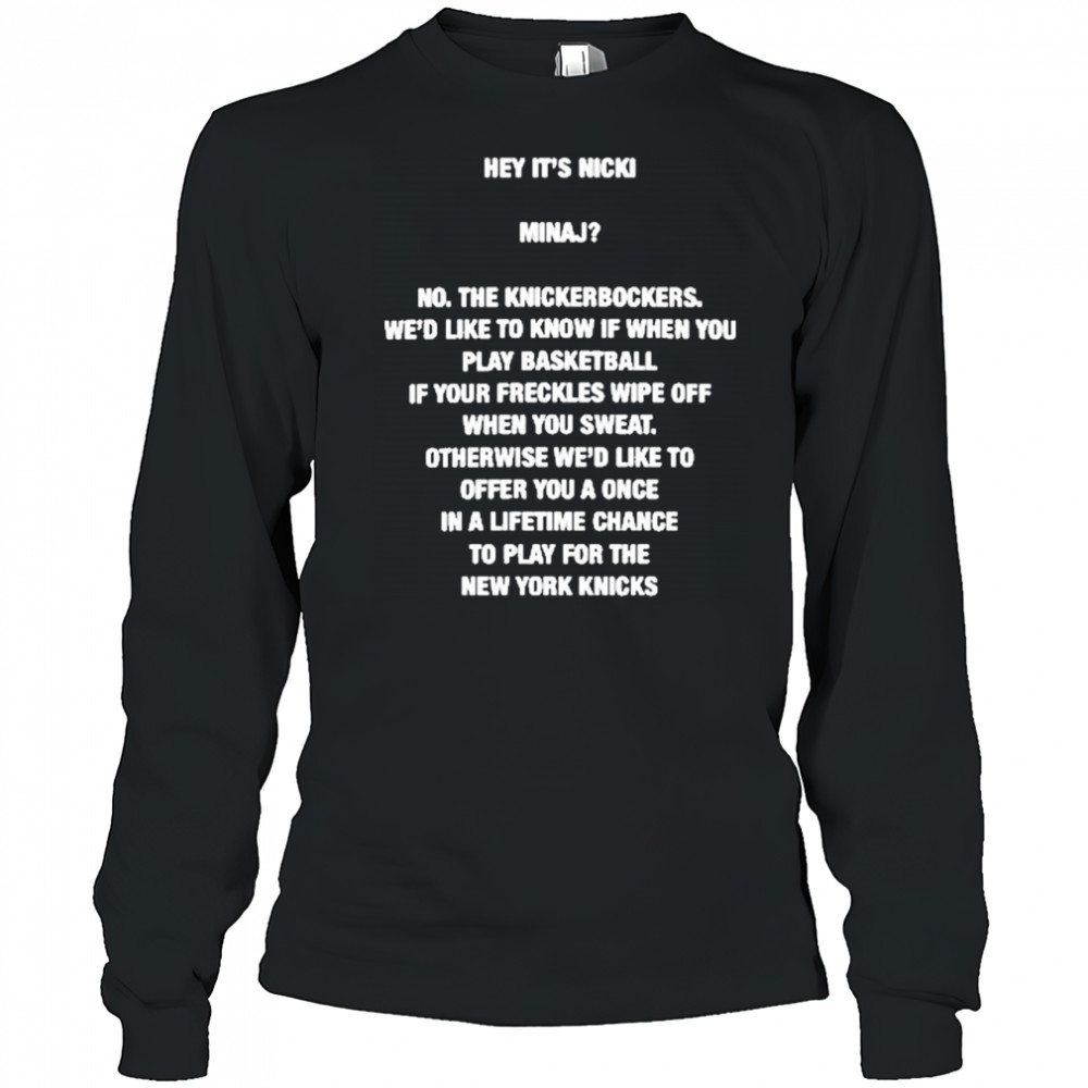 Hey Its Nicki T-Shirt Long Sleeved