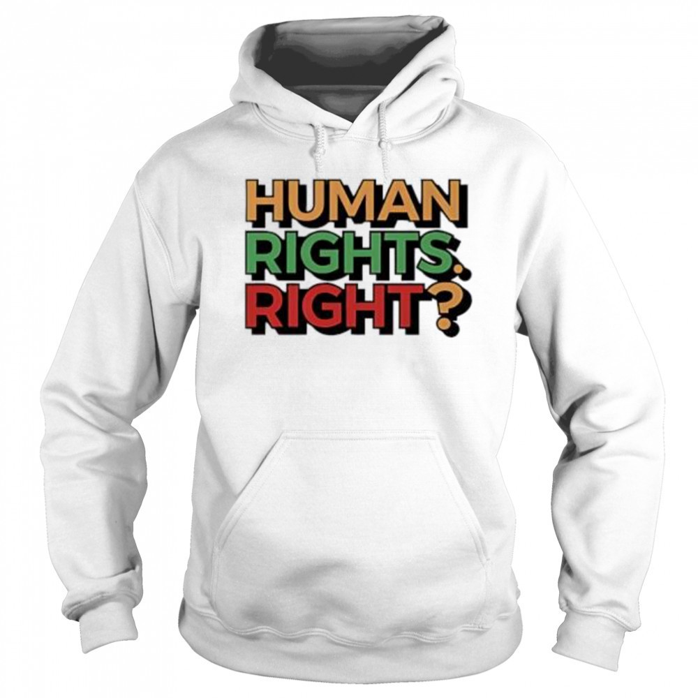Human Rights Right pride shirt Sweatshirt